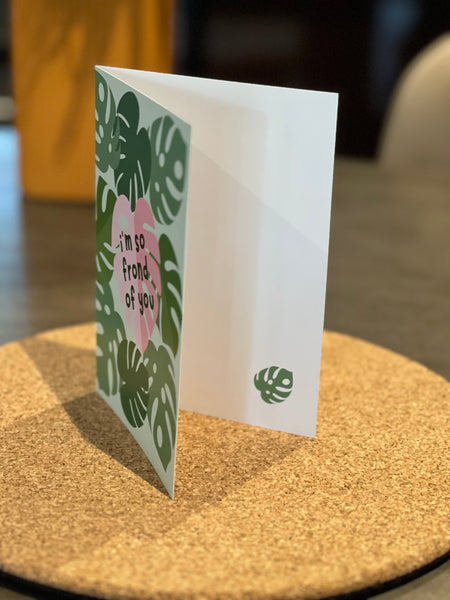 “I’m so frond of you” monstera fronds card